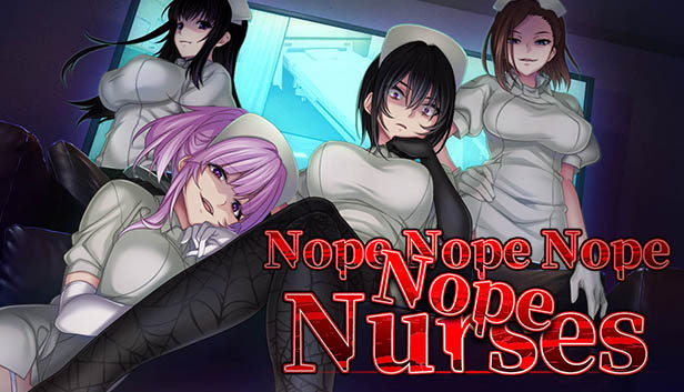 Nope Nope Nope Nope Nurses | Shiravune